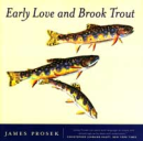 294/Early-Love-And-Brook-Trout